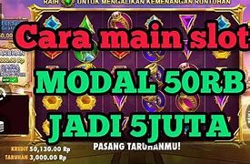 Main Slot Modal Besar Berapa Kali