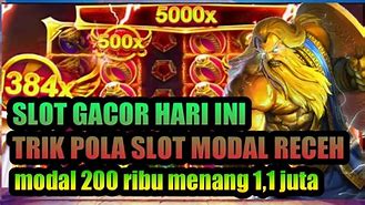 Slot Gacor Hari Ini Modal Receh 200 Ribu Gratis Terbaru Youtube